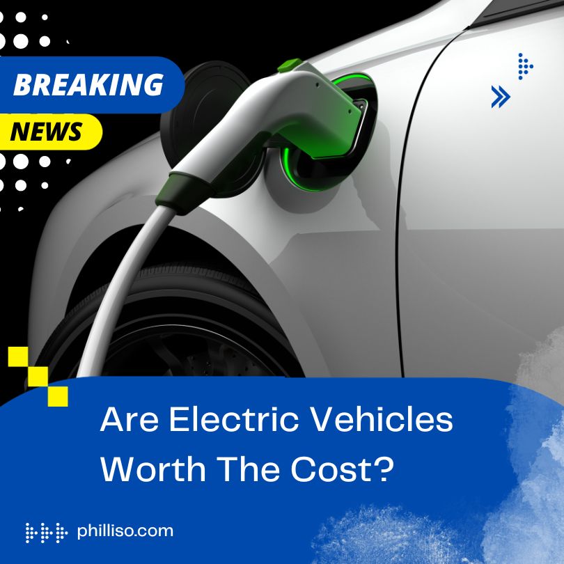 electric vehicles worth the cost